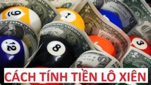 tính tiền lô xiên