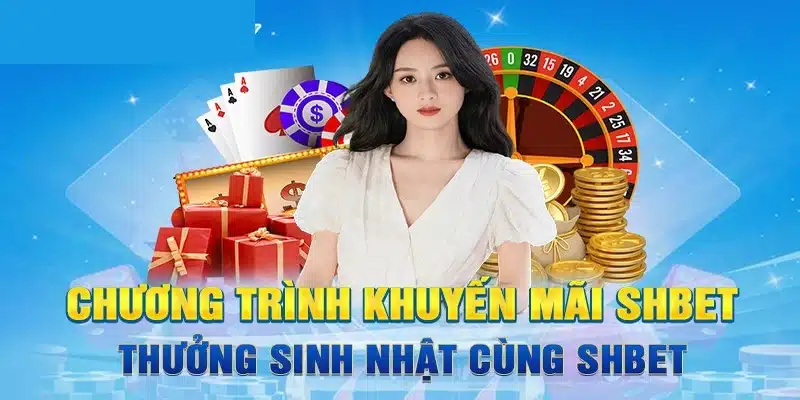 khuyến mãi shbet miễn phí mừng sinh nhật