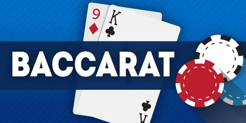 Nên tìm hiểu kỹ luật chơi Baccarat